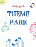 Design a Theme Park PBL + Inquiry