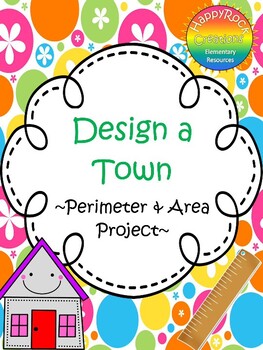 Preview of Design a Town - Perimeter & Area Project