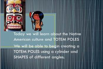 Preview of Design and Build Totem Poles (virtualy or with crafts)- multimedia+ common core