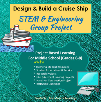 Preview of Design and Build a Cruise Ship - STEM  and Engineering Group Project