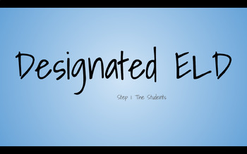 Preview of Designated ELD Step 1: The Students