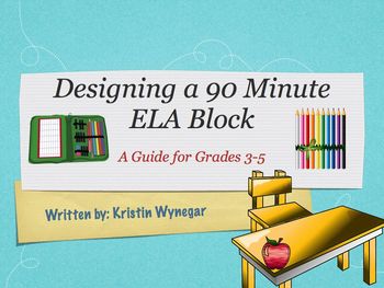 Preview of Designing a 90 Minute ELA Block