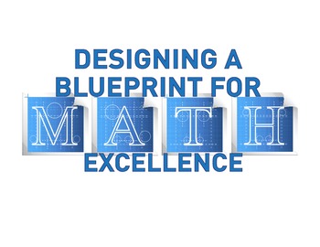 Preview of Designing a Blueprint for MATH Excellence