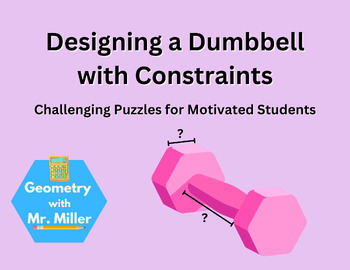Preview of Designing a Dumbbell with Constraints [HSG.MG.A.3]