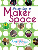 Designing a Maker Space & Implementing STEAM and STEM thro