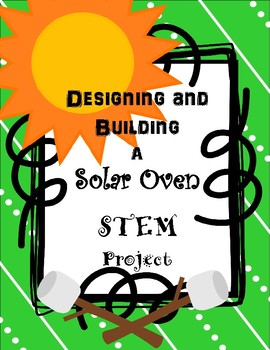 Preview of Designing and Building a Solar Oven STEM Project