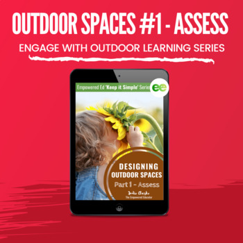 Preview of Designing natural outdoor spaces PART 1 for Childcare, PreK, EYLF, Kindergarten