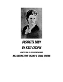 Desiree's Baby Kate Chopin Reluctant Reader ELL Adaptation