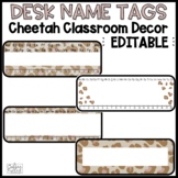 Desk Name Plates Modern Cheetah Classroom Decor | Editable