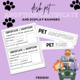 Desk Pet Certificates & Display Banners - FREEBIE!