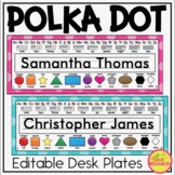Editable Desk Plates in Polka Dot Classroom Decor Theme