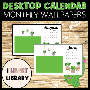 Desktop Calendar Wallpaper - Plant Theme (2021-2022) by I Heart Library