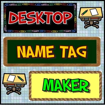 Preview of Desktop Name Tag Maker