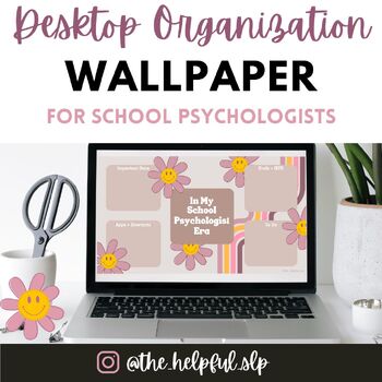 Preview of Desktop Organizer Wallpaper for School Psychologist-groovy flower/pink neutrals