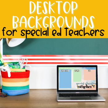 Desktop Wallpapers | Special Education Organization | SPED Teacher |  Special Ed