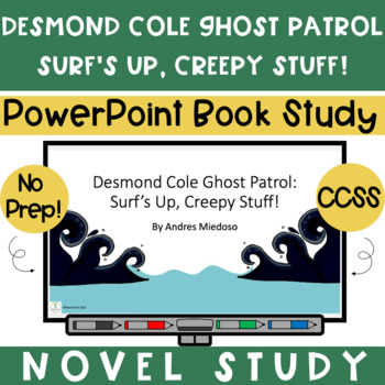 Preview of Desmond Cole Ghost Patrol: Surf's Up, Creepy Stuff! Novel Study PP 1st 3 Chapter