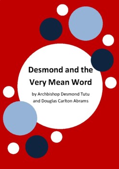 Preview of Desmond and the Very Mean Word by Archbishop Desmond Tutu - 6 Worksheets