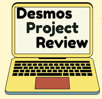 Preview of Desmos Graphing Project (Review)