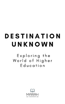 Preview of Destination Unknown Exploring the World of Higher Education