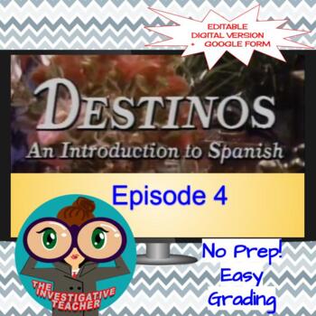 Destinos Episode 4 Google Form By The Investigative Teacher Tpt