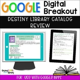 Destiny Library Catalog Review - Digital Breakout