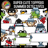 Detective Clipart - Summer Detectives & Criminals - Topper