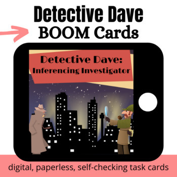 Preview of Detective Dave: Inferencing Investigator BOOM Card Bundle