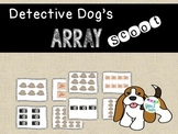 Detective Dog Multiplication Array Scoot {year2tastic}