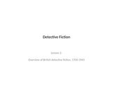 NO PREP Detective Fiction Introductory Presentation and Lecture