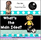 Determine Main Idea and Supporting Facts Non-Fiction Text 