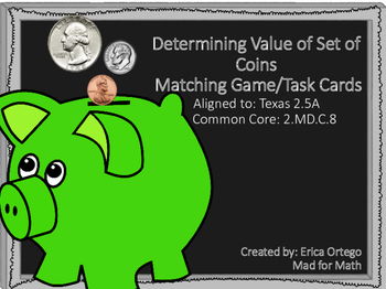 Preview of 2nd Grade Determine Value of Coins Matching Game Task Cards 2.5A, 2.MD.C.8