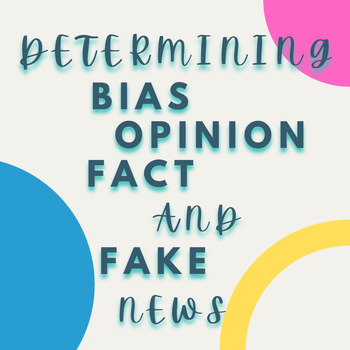 Preview of Determining Bias, Opinion, Fact, and Fake News Lesson Plan