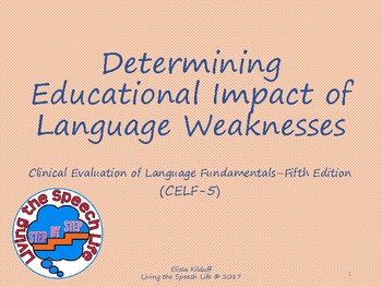Preview of Determining Educational Impact of Language Weaknesses (CELF-5)