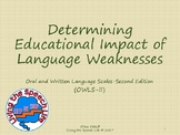 Determining Educational Impact of Language Weaknesses (OWLS-II)