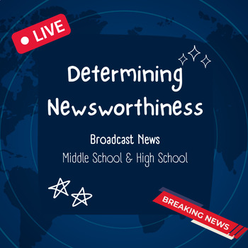 Preview of Determining Newsworthiness