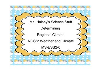 Preview of Determining Regional Climate NGSS: Weather and Climate MS-ESS2-6 (Editable)