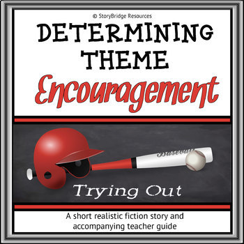 Preview of Determining Theme for Reading Comprehension-A Short Story-Encouragement