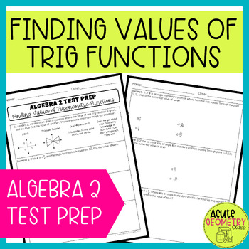 Preview of Determining Trig Functions Practice Worksheet - Algebra 2 End of Year Review