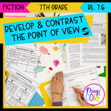 Develop & Contrast Point of View 7th Grade Reading Compreh