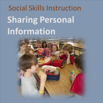 Preview of Social Skills--Teach Personal Information: Explicit Instruction