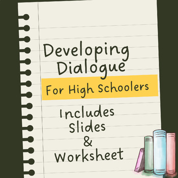 Preview of Developing Dialogue - Slideshow and Worksheet