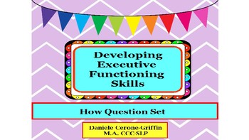 Preview of Developing Executive Functioning Skills- How Question Set