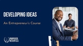 Developing Ideas: A Beginner's Guide for Entrepreneurs - I