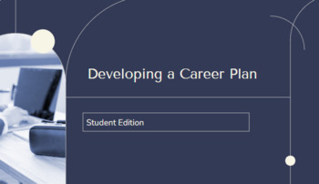Preview of Developing a Career Plan (Student Edition)