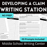 Developing a Claim - Writing Station for MIDDLE SCHOOL