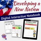 Developing a New Nation DIGITAL Interactive Notebook for U