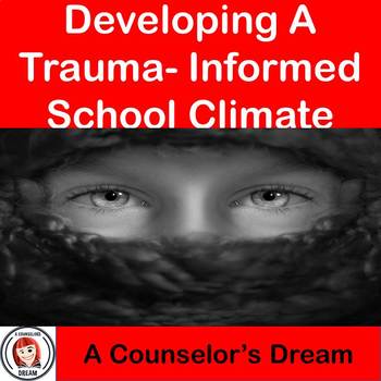 Preview of Developing a Trauma-Informed School Climate