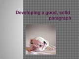 Developing a good, solid paragraph.....and random puppies!