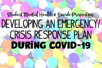 Preview of Developing an Emergency & Crisis Response Plan During Online (Distance) Learning