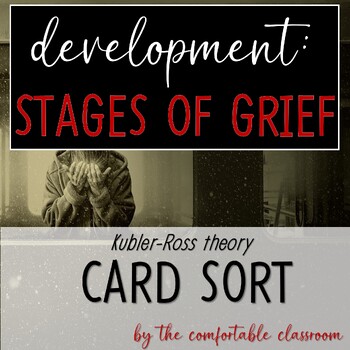 Preview of Development: Kubler-Ross Stages of Grief Card Sort